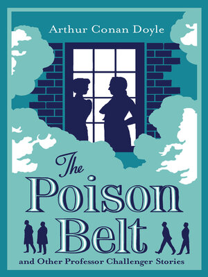 cover image of The Poison Belt and Other Professor Challenger Stories